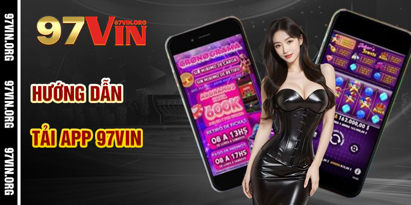 Hướng Dẫn Tải App 97vin